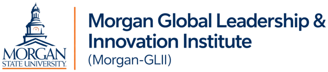 Morgan Global Leadership & Innovation Institute (Morgan-GLII), Morgan State University